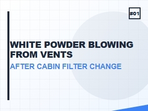 White Powder Blowing From Car Vents
