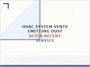 Why Vents Emit Dust After Hvac Maintenance