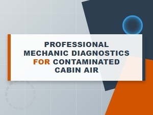 Identifying Contaminated Cabin Air Filter Sources